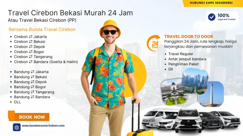 Travel Cirebon Bekasi Murah 24 Jam - Bunda Travel Cirebon