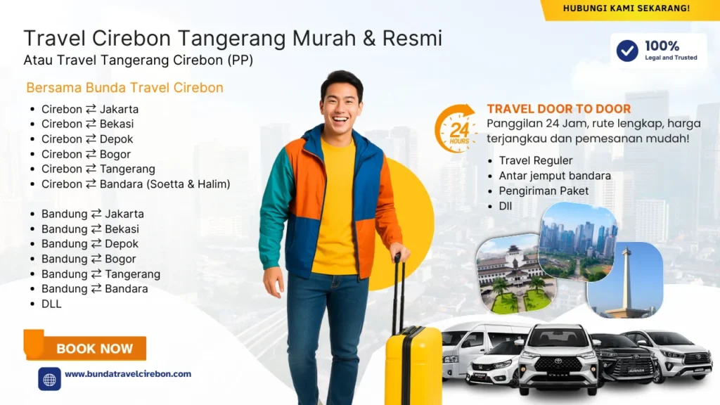 Travel Cirebon Tangerang Murah 24 Jam - Bunda Travel Cirebon